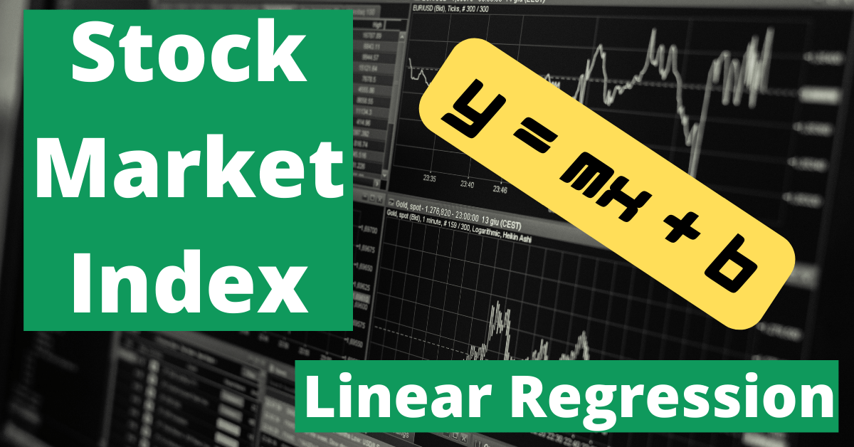 Forecasting Stock Market Index Prices Using Linear&nbsp;Regression